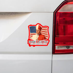 American Pope Leo XIV May 8th 2025 Robert Francis Prevost Sticker, Car Magnet