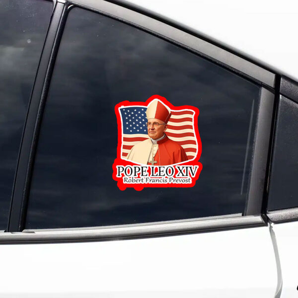 American Pope Leo XIV May 8th 2025 Robert Francis Prevost Sticker, Car Magnet