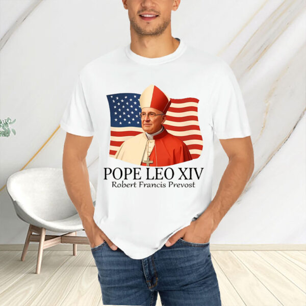 American Pope Leo XIV May 8th 2025 Robert Francis Prevost T-Shirt