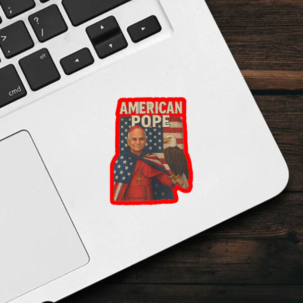 American Pope - Pope Leo XIV 2025 Sticker, Car Magnet