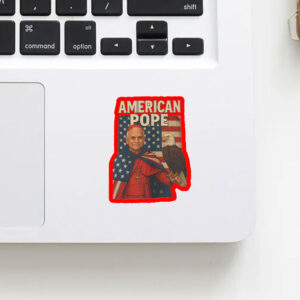 American Pope - Pope Leo XIV 2025 Sticker, Car Magnet