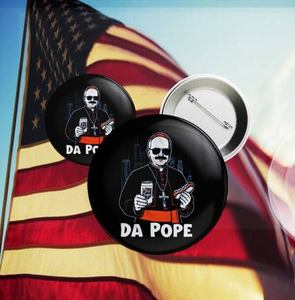 Chicago Pope Leo XIV 'Da Pope' Buttons