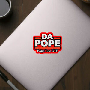 Da Pope - Pope Leo XIV 2025 Sticker, Car Magnet