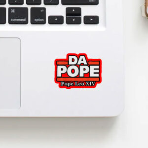 Da Pope - Pope Leo XIV 2025 Sticker, Car Magnet