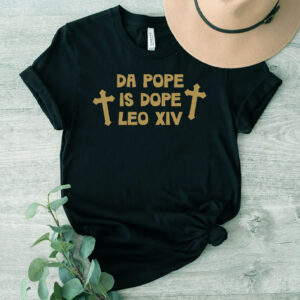 Da Pope is Dope Leo XIV 2025 T-Shirt