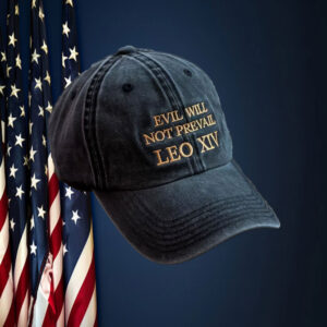 Evil Shall Not Prevail - Leo XIV Pope Hat