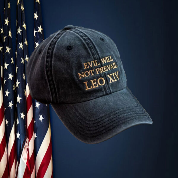 Evil Shall Not Prevail - Leo XIV Pope Hat