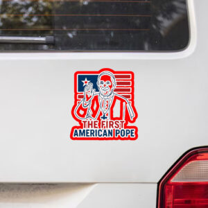 First American Pope - American Pope Vatican Sticker, Car Manet
