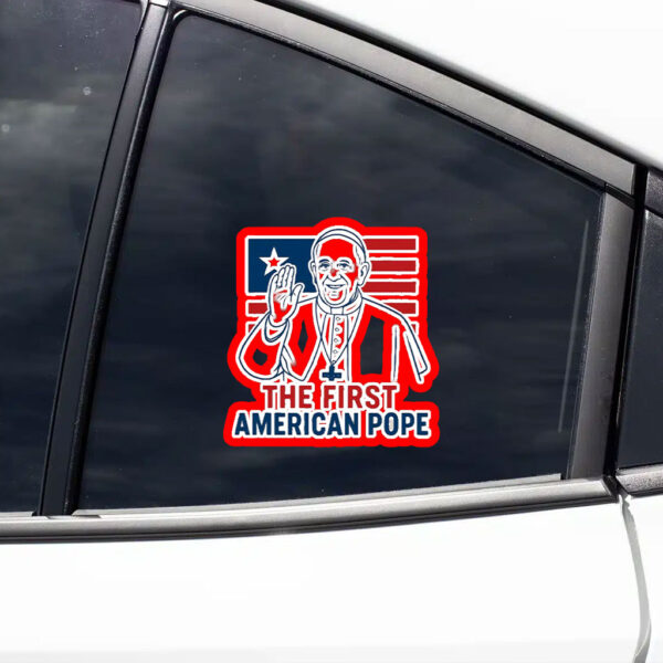 First American Pope - American Pope Vatican Sticker, Car Manet