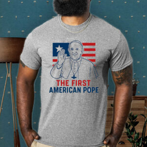 First American Pope - American Pope Vatican T-Shirt