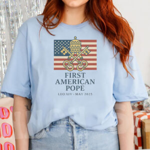 First American Pope Leo XIV May 2025 T-Shirt