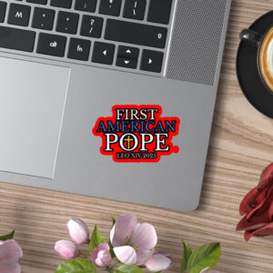 First American Pope, Pope Leo XIV 2025 Sticker, Car Magnet