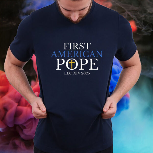 First American Pope, Pope Leo XIV 2025 T-Shirt