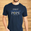 First American Pope, Pope Leo XIV 2025 T-Shirt