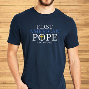 First American Pope, Pope Leo XIV 2025 T-Shirt