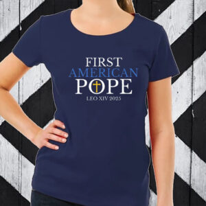 First American Pope, Pope Leo XIV 2025 T-Shirt