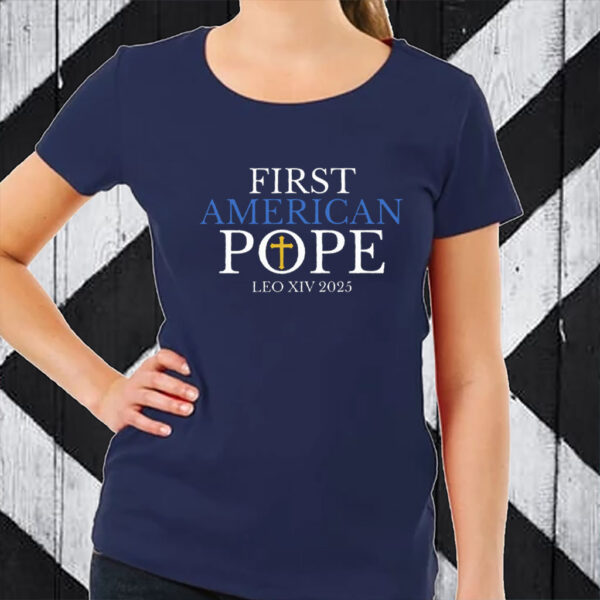First American Pope, Pope Leo XIV 2025 T-Shirt