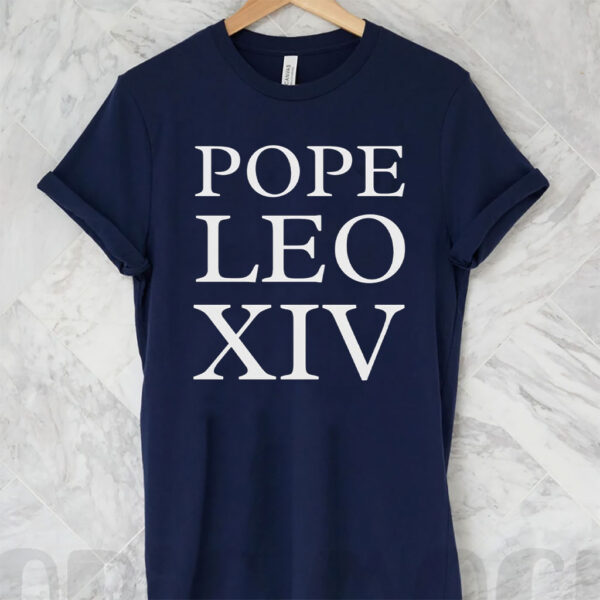 First American Pope, Pope Leo XIV T-Shirt