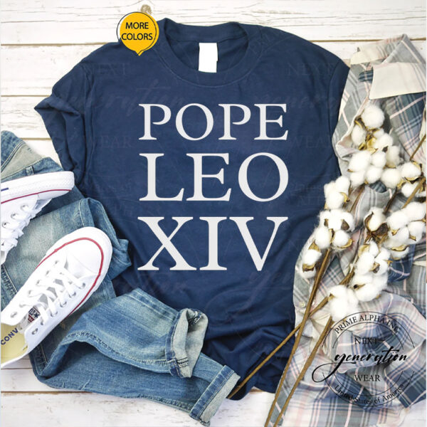 First American Pope, Pope Leo XIV T-Shirt