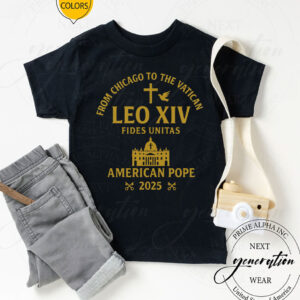 From Chicago to the Vatican - Leo XIV Fides Unitas American Pode 2025 T-Shirt