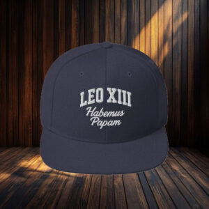 Habemus Papam Catholic - Pope Leo XIII Snapback Hat