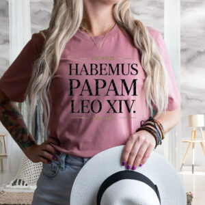 Habemus Papam Leo XIV 2025 TShirt