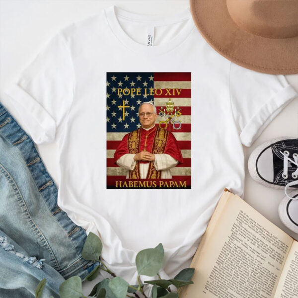 Habemus Papam Leo XIV - Robert Francis Prevost New Pope T-Shirt