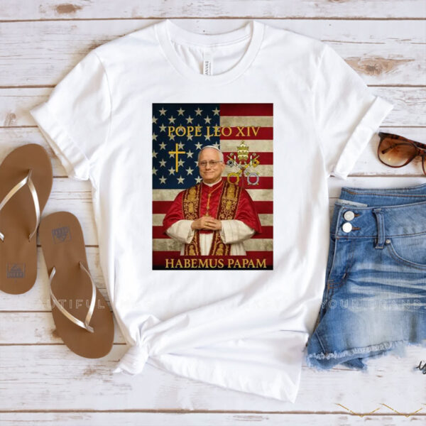 Habemus Papam Leo XIV - Robert Francis Prevost New Pope T-Shirt