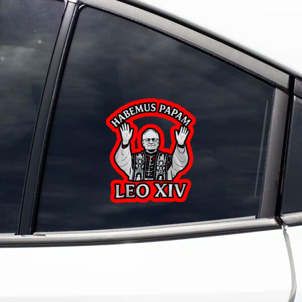 Habemus Papam Leo XIV Sticker, Car Magnet - Image 3