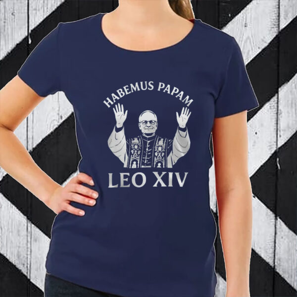 Habemus Papam Leo XIV T-Shirts