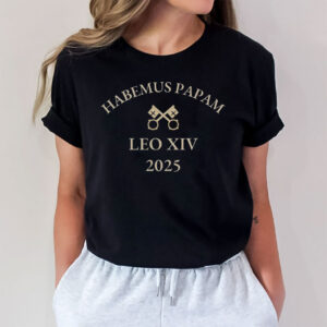 Habemus Papam - Pope Leo XIV 2025 Catholic T-Shirt