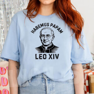 Habemus Papam Pope Leo XIV 2025 T-Shirt