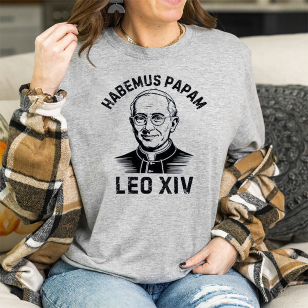 Habemus Papam Pope Leo XIV 2025 T-Shirt