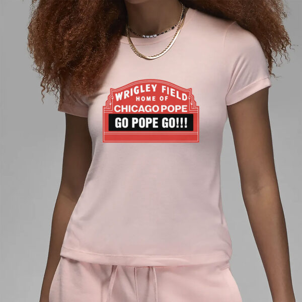 Home Of Chicago Pope 2025 T-Shirt