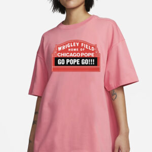 Home Of Chicago Pope 2025 T-Shirt