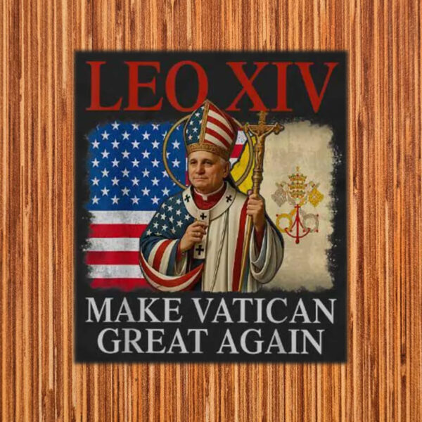 Leo XIV - Make Vatican Great Again 2025 Poster