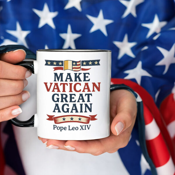 Make Vatican Great Again - Pope Leo XIV Mug