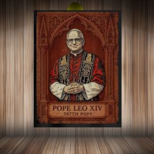 Original Pope Leo XIV 267Th Pope Poster