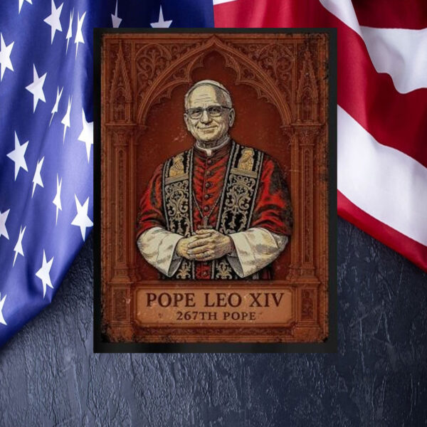 Original Pope Leo XIV 267Th Pope Poster