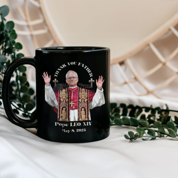 Pope LEO XIV THANK YOU FATHER Mug