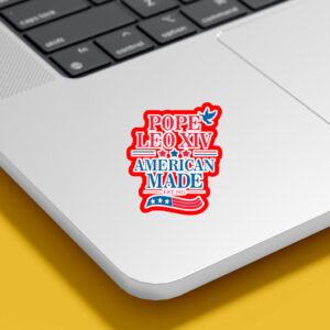 Pope Leo XIV American Made EST 2025 Sticker, Car Magnet