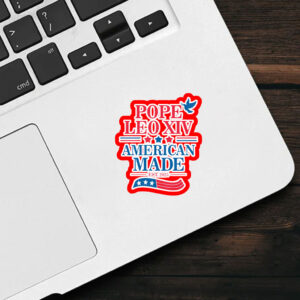 Pope Leo XIV American Made EST 2025 Sticker, Car Magnet