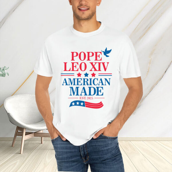 Pope Leo XIV American Made EST 2025 T-Shirt