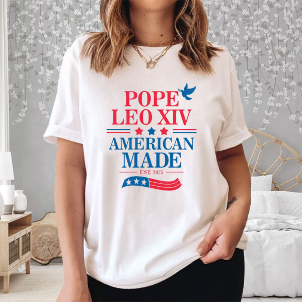 Pope Leo XIV American Made EST 2025 T-Shirt