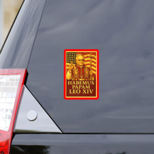 Pope Leo XIV American Papal - New Pope Habemus Papam 2025 Sticker, Car Magnet
