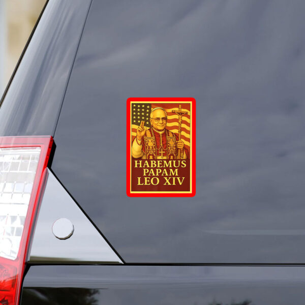 Pope Leo XIV American Papal - New Pope Habemus Papam 2025 Sticker, Car Magnet