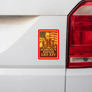 Pope Leo XIV American Papal - New Pope Habemus Papam 2025 Sticker, Car Magnet