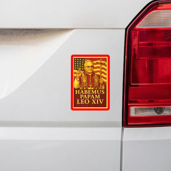 Pope Leo XIV American Papal - New Pope Habemus Papam 2025 Sticker, Car Magnet