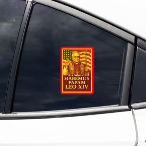 Pope Leo XIV American Papal - New Pope Habemus Papam 2025 Sticker, Car Magnet