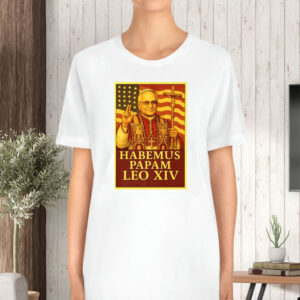 Pope Leo XIV American Papal - New Pope Habemus Papam 2025 T-Shirt